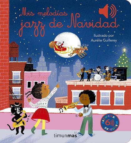 MIS MELODÍAS JAZZ DE NAVIDAD | 9788408287513 | GUILLEREY, AURÉLIE