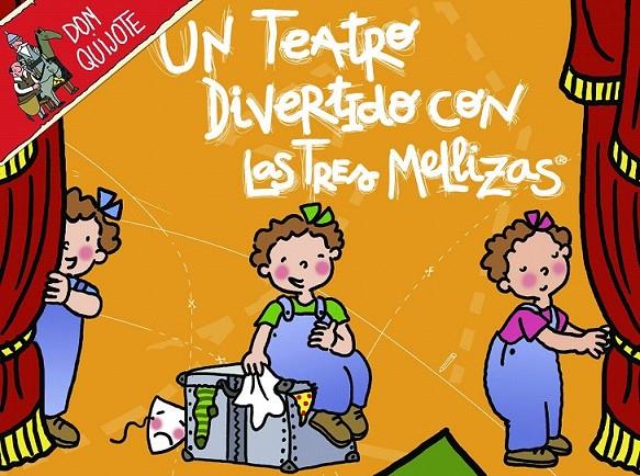 UN TEATRO DIVERTIDO CON LAS TRES MELLIZAS | 9788408052753 | ROSER CAPDEVILA