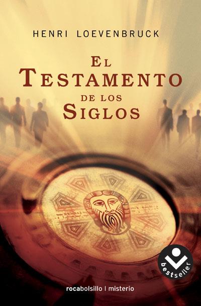 EL TESTAMENTO DE LOS SIGLOS | 9788496940437 | LOEVENBRUCK, HENRI