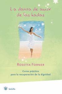 LA DANZA DE AMOR DE LAS HADAS | 9788478719259 | FORNER VERAL, ROSETTA