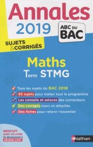 ANNALES BAC MATHÉMATIQUES TLE STMG - SUJETS & CORRIGÉS - ÉDITION 2019 | 9782091573571 | COLLECTIF