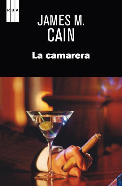 LA CAMARERA | 9788490066508 | CAIN JAMES M