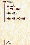 HIMNES. HIMNE ACATIST | 9788484378006 | ROMÀ EL MELODE