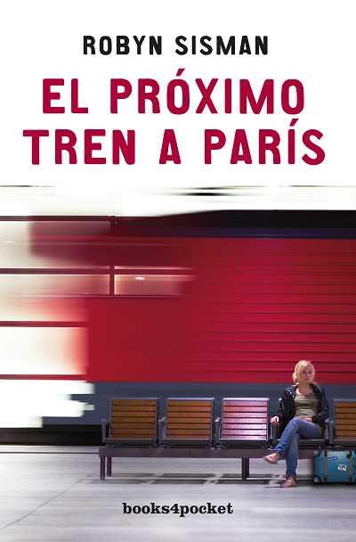 PRÓXIMO TREN A PARÍS | 9788492516278 | SISMAN, ROBYN