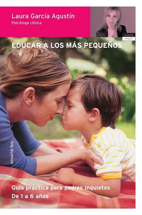 EDUCAR A LOS MÁS PEQUEÑOS | 9788484603764 | LAURA GARCÍA AGUSTÍN