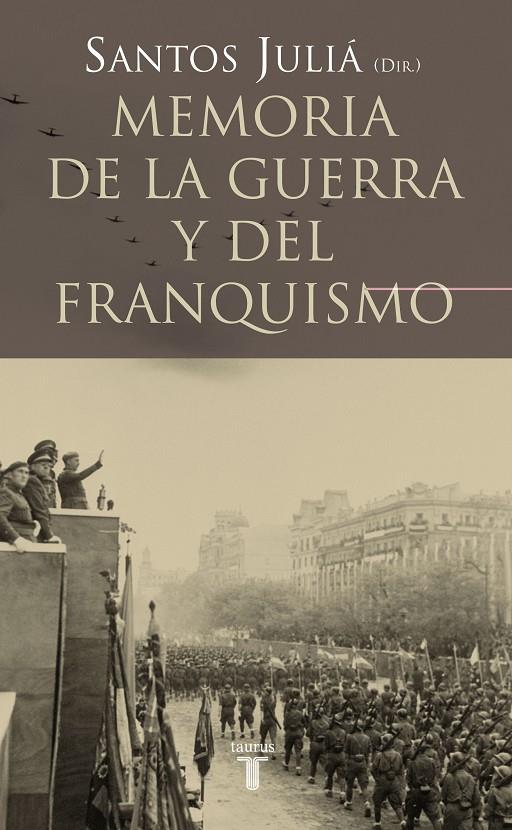 MEMORIA DE LA GUERRA Y DEL FRANQUISMO | 9788430606221 | JULIÁ, SANTOS