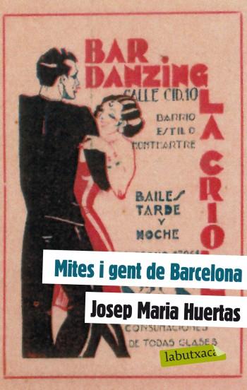 MITES I GENT DE BARCELONA | 9788499303130 | JOSEP MARIA HUERTAS CLAVERIA