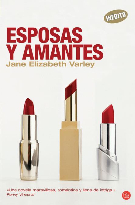 ESPOSAS Y AMANTES    FG | 9788466369817 | VARLEY, JANE ELIZABETH