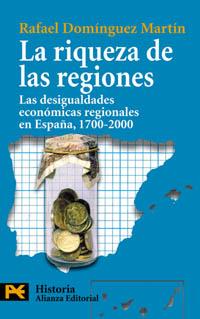 LA RIQUEZA DE LAS REGIONES | 9788420673493 | DOMÍNGUEZ MARTÍN, RAFAEL