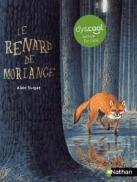 LE RENARD DE MORLANGE - DYSCOOL LECTURE FACILITÉE  | 9782092583661 | SURGET, ALAIN