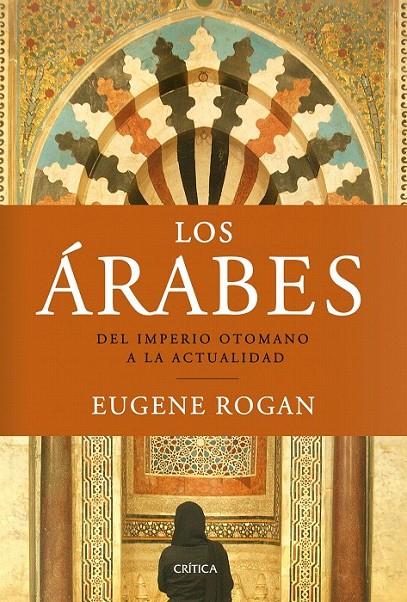 LOS ÁRABES | 9788498922288 | EUGENE ROGAN