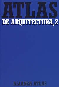 ATLAS DE ARQUITECTURA. 2. DEL ROMÁNICO A LA ACTUALIDAD | 9788420662060 | MÜLLER, WERNER/VOGEL, GUNTHER