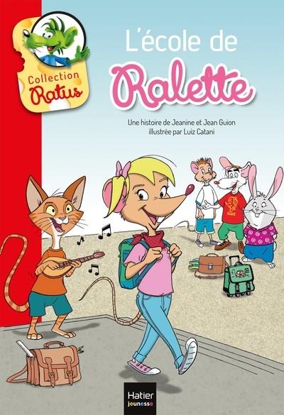 RALETTE - L'ÉCOLE DE RALETTE SUIVI DE LA TARTE DE RALDO | 9782401027879 | JEANINE GUION