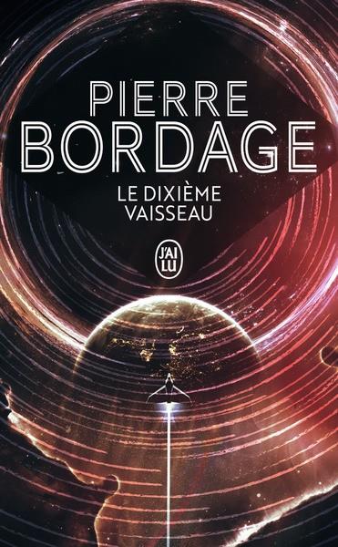 LE DIXIÈME VAISSEAU | 9782290402740 | BORDAGE, PIERRE