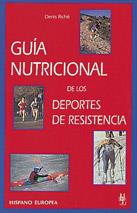 GUÍA NUTRICIONAL DE LOS DEPORTES DE RESISTENCIA | 9788425511684 | RICHÉ, DENIS