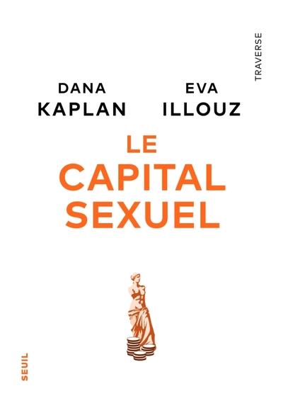 LE CAPITAL SEXUEL | 9782021497809 | ILLOUZ, EVA / KAPLAN, DANA