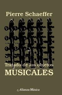 TRATADO DE LOS OBJETOS MUSICALES | 9788420685403 | SCHAEFFER, PIERRE