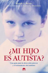 ¿MI HIJO ES AUTISTA? | 9788497542456 | T. F. DIGERONIMO/W. L. STONE