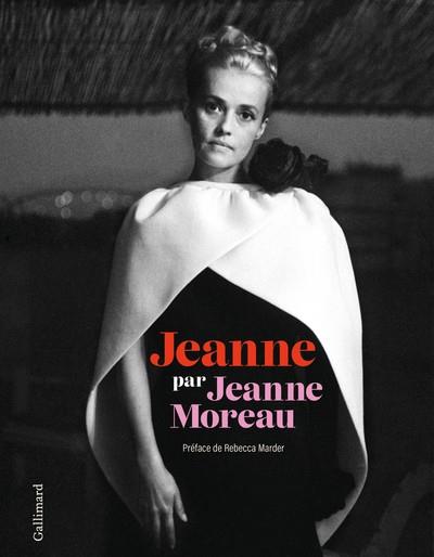 JEANNE PAR JEANNE MOREAU | 9782072986093 | MOREAU, JEANNE