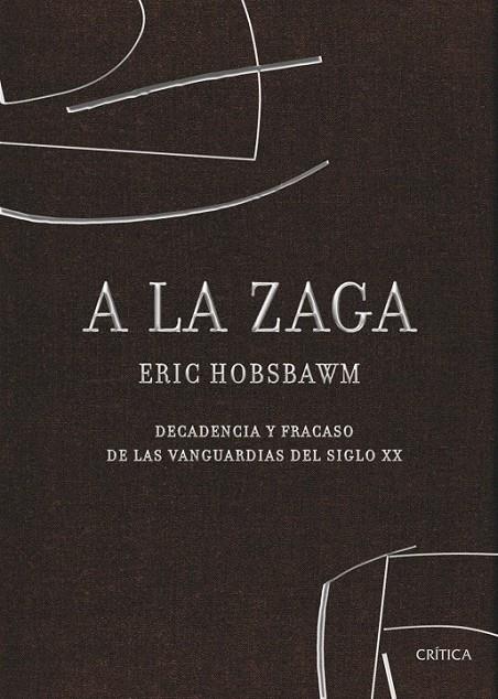 A LA ZAGA | 9788498920321 | ERIC J. HOBSBAWM