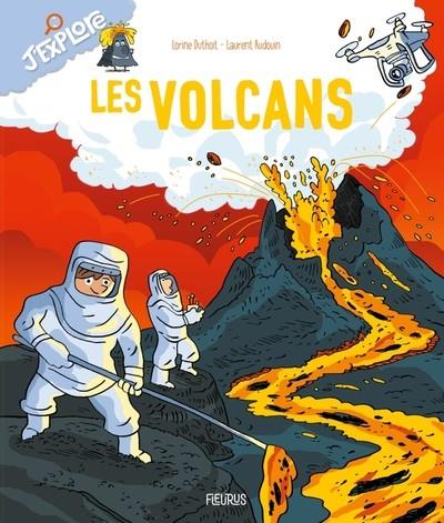 LES VOLCANS | 9782215182719 | LORINE DUTHOIT (AUTEUR), LAURENT AUDOUIN (ILLUSTRATEUR)