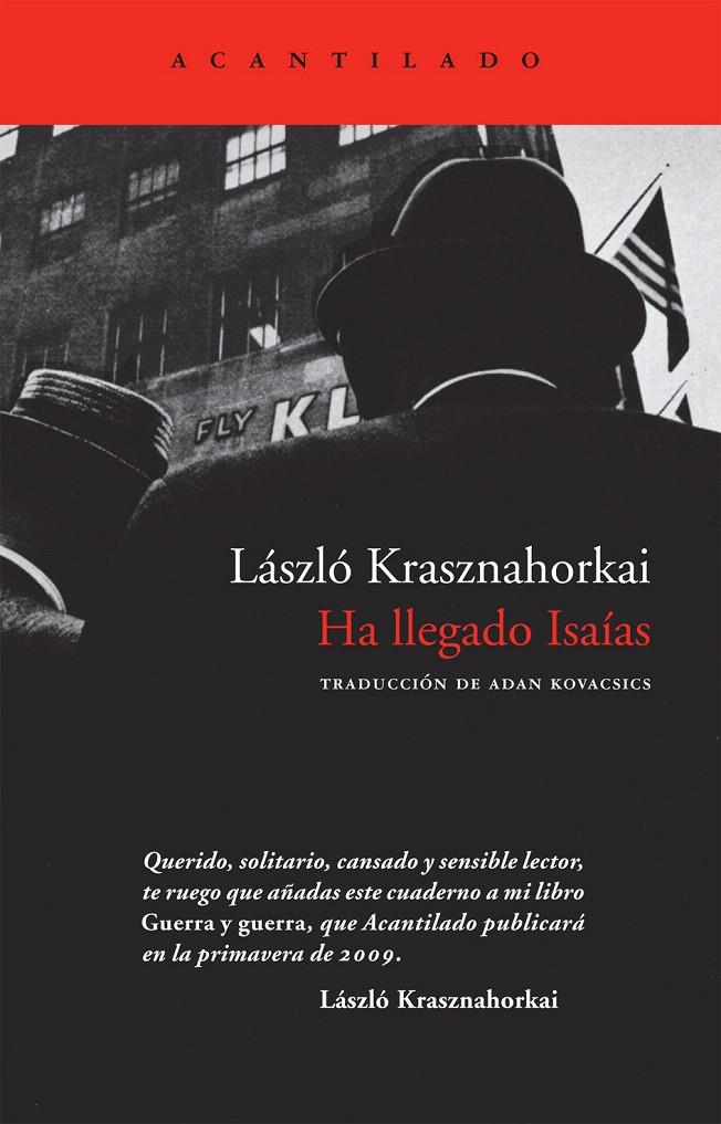 HA LLEGADO ISAÍAS | 9788492649044 | KRASZNAHORKAI, LASZLO