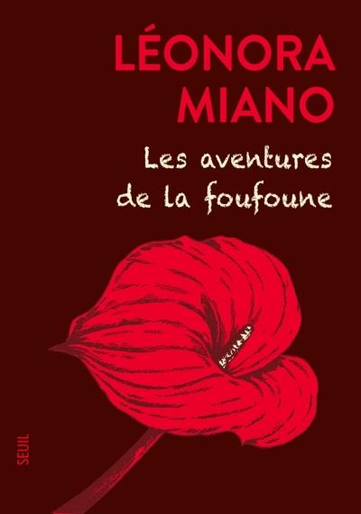 LES AVENTURES DE LA FOUFOUNE | 9782021569049 | MIANO, LEONORA