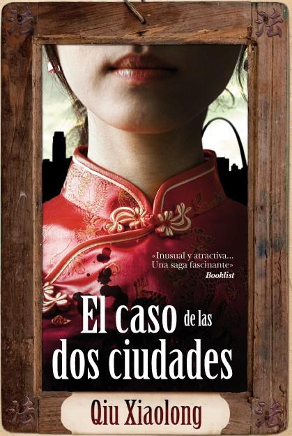 EL CASO DE LAS DOS CIUDADES | 9788492573820 | XIAOLONG, QIU