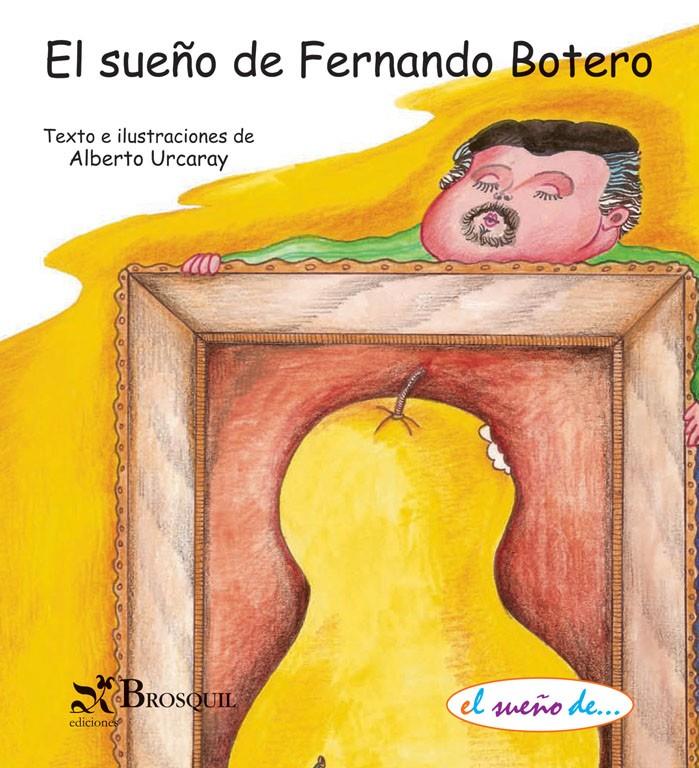 EL SUEÑO DE FERNANDO BOTERO | 9788497953320 | URCARAY, ALBERTO