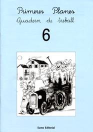 PRIMERES PLANES. QUADERN DE TREBALL 6 | 9788476029893 | PILARÍN BAYÉS/MONTSERRAT CANUDAS FEBRER/ADELINA PALACÍN/ASSUMPTA VERDAGUER