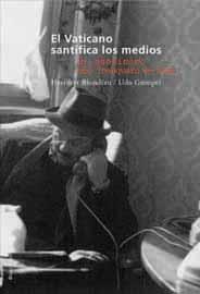 EL VATICANO SANTIFICA LOS MEDIOS | 9788495881229 | BLONDIAU, HERIBERT/GÜMPEL, UDO