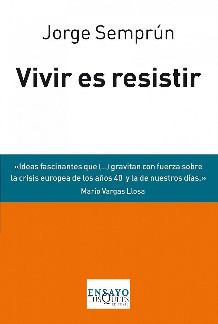 VIVIR ES RESISTIR | 9788483838488 | JORGE SEMPRÚN