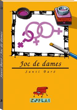 JOC DE DAMES | 9788489663329 | BARÓ I RAURELL, SANTI