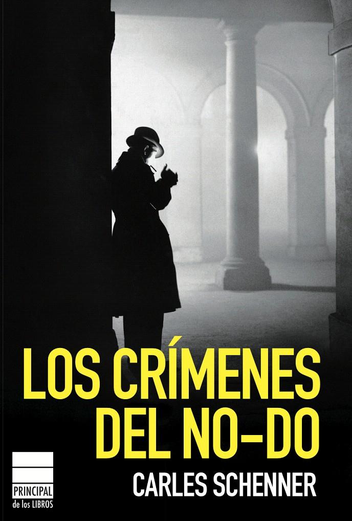 LOS CRÍMENES DEL NO-DO | 9788493859435 | SCHENNER, CARLES