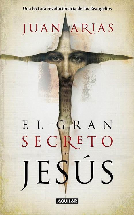 EL GRAN SECRETO DE JESÚS | 9788403100893 | ARIAS, JUAN