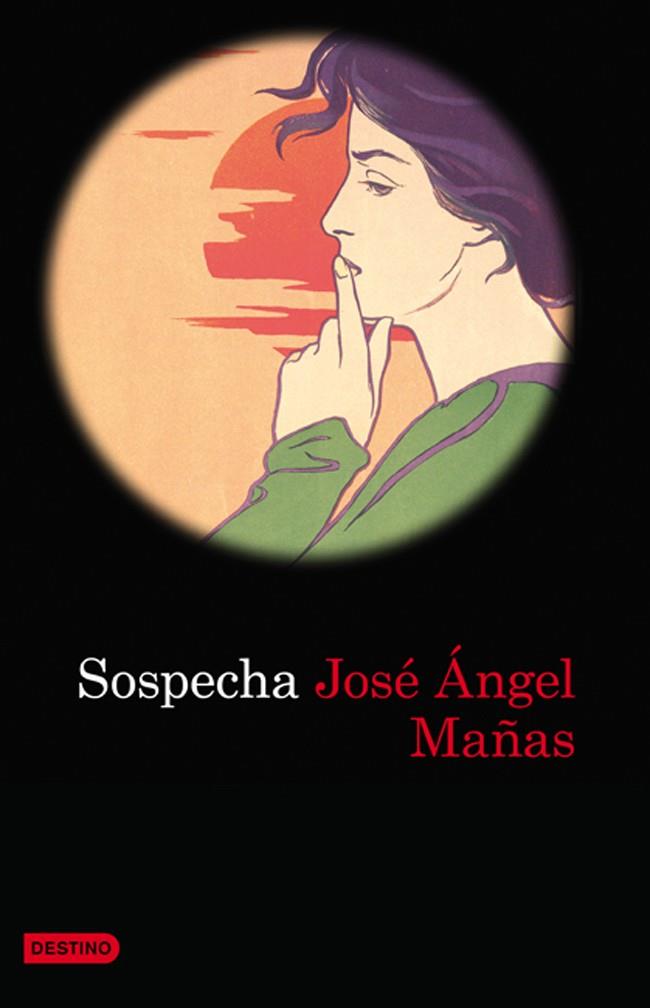 SOSPECHA | 9788423343386 | JOSÉ ÁNGEL MAÑAS