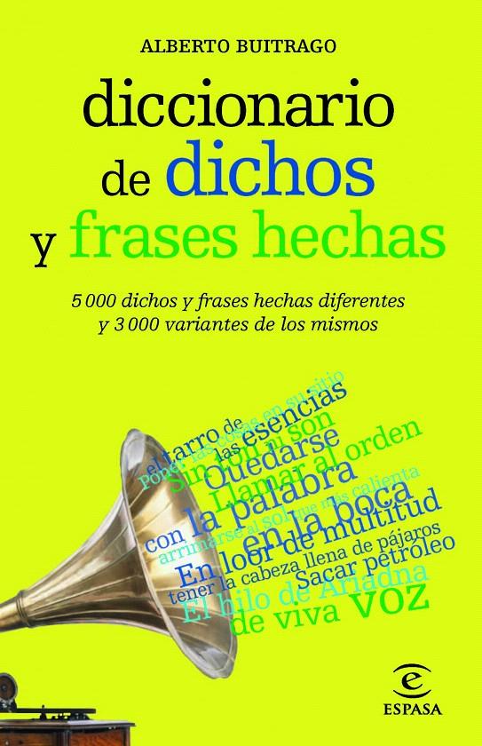 DICCIONARIO DE DICHOS Y FRASES HECHAS | 9788467039412 | ALBERTO BUITRAGO JIMÉNEZ