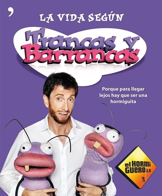 LA VIDA SEGÚN TRANCAS Y BARRANCAS | 9788499982182 | EL HORMIGUERO 3.0