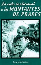 LA VIDA TRADICIONAL A LES MUNTANYES DE PRADES | 9788496035638 | JOSEP INSA MONTAVA