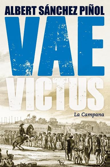 VAE VICTUS (RÚSTICA-CATALÀ) | 9788416457274 | ALBERT SÁNCHEZ PIÑOL