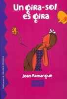 UN GIRA-SOL ES GIRA | 9788484153382 | ARMANGUÉ I HERRERO, JOAN