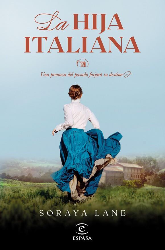 LA HIJA ITALIANA (SERIE LAS HIJAS PERDIDAS 1) | 9788467069518 | LANE, SORAYA