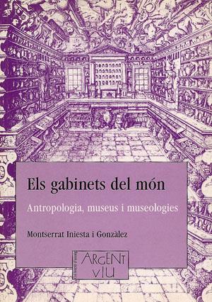 ELS GABINETS DEL MÓN | 9788479352066 | INIESTA, MONTSERRAT