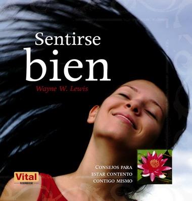 SENTIRSE BIEN | 9788499170169 | LEWIS, WAYNE W.