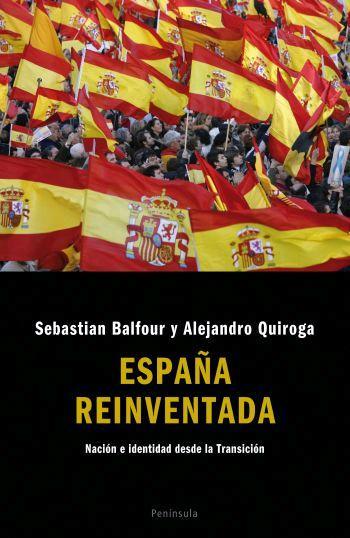 ESPAÑA REINVENTADA. | 9788483077788 | SEBASTIAN BALFOUR/ALEJANDRO QUIROGA