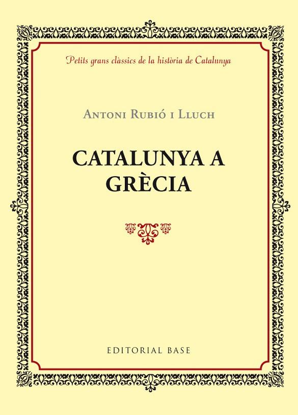 CATALUNYA A GRÈCIA | 9788416587421 | ANTONI RUBIÓ I LLUCH