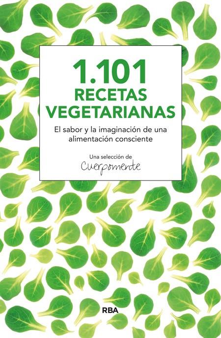 1.101 RECETAS VEGETARIANAS | 9788415541820 | , CUERPOMENTE