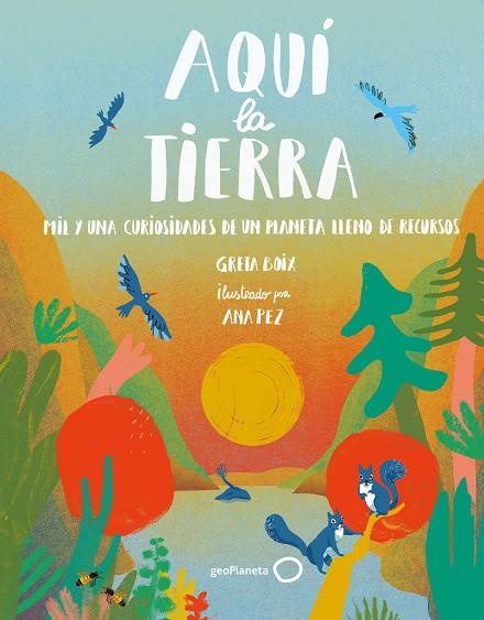 AQUÍ  LA TIERRA | 9788408262510 | BOIX, GRETA/PEZ, ANA