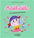 ADÉLIDÉLO VOLUME 8. LE CARNAVAL DES BISOUS | 9791036342097 | GAUDRAT, MARIE-AGNÈS  / BENAGLIA, FRÉDÉRIC