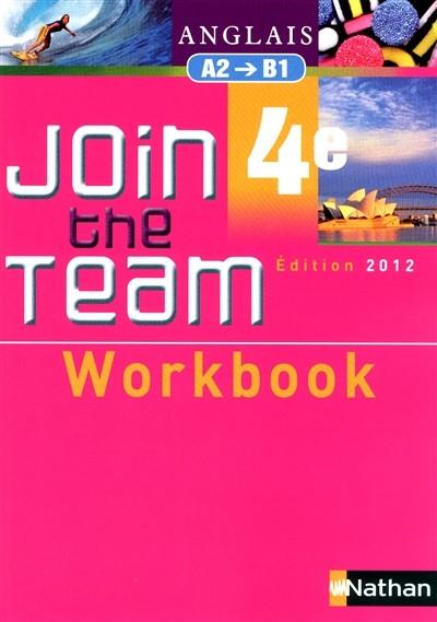 JOIN THE TEAM 4ÈME. WORKBOOK 2012 - 978-2091738253 | 9782091738253